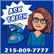 Ask Trish 215-809-7777